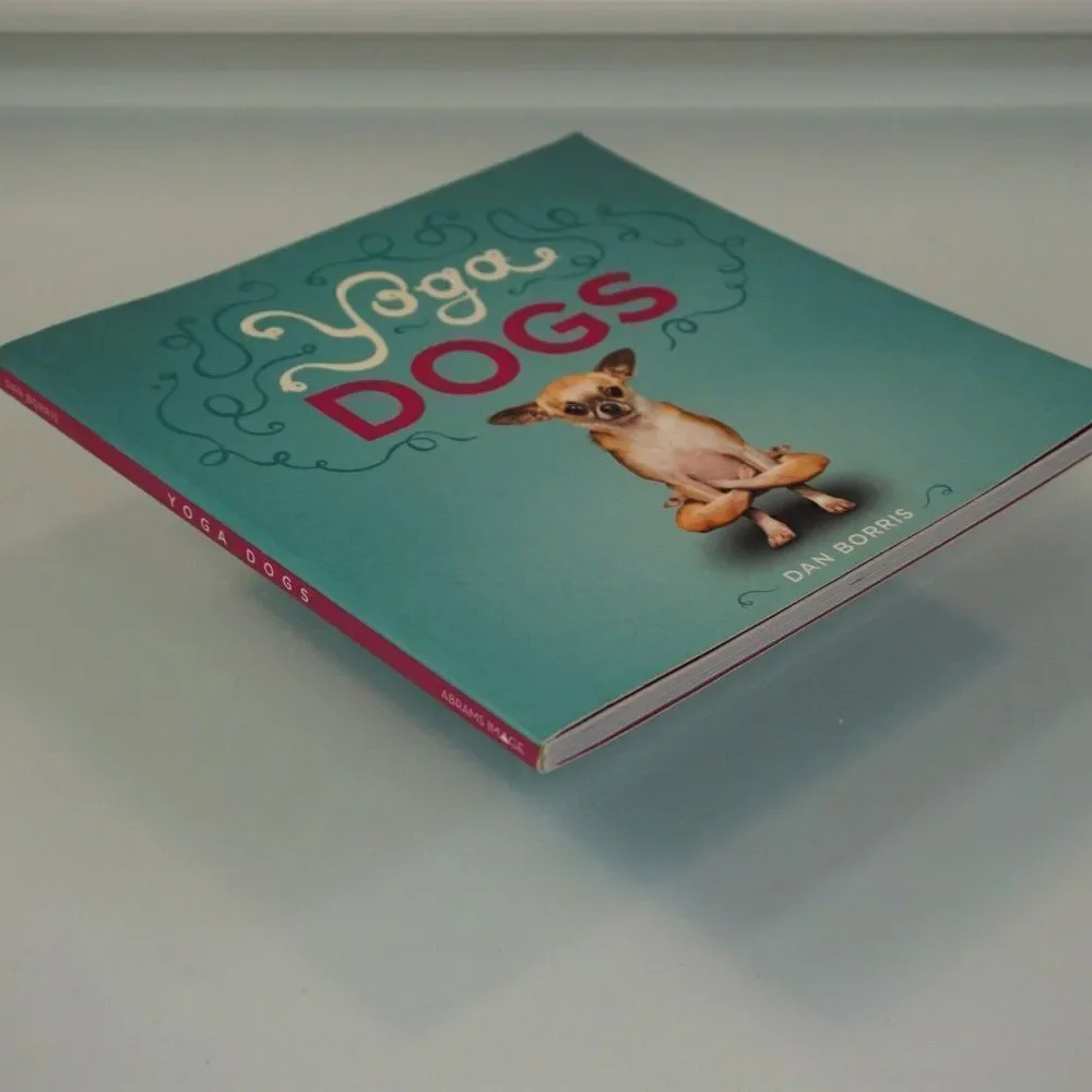 Yoga Dogs By Dan Borris 2011 Paper Back Dog Photography
